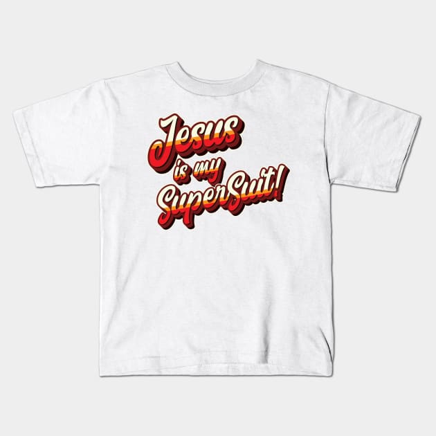 Jesus is my SuperSuit Kids T-Shirt by CamcoGraphics